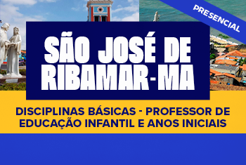 DISCIPLINAS BÁSICAS: SÃO JOSÉ DE RIBAMAR MA: PROF. ED. INFANTIL E ANOS INICIAIS - PRESENCIAL