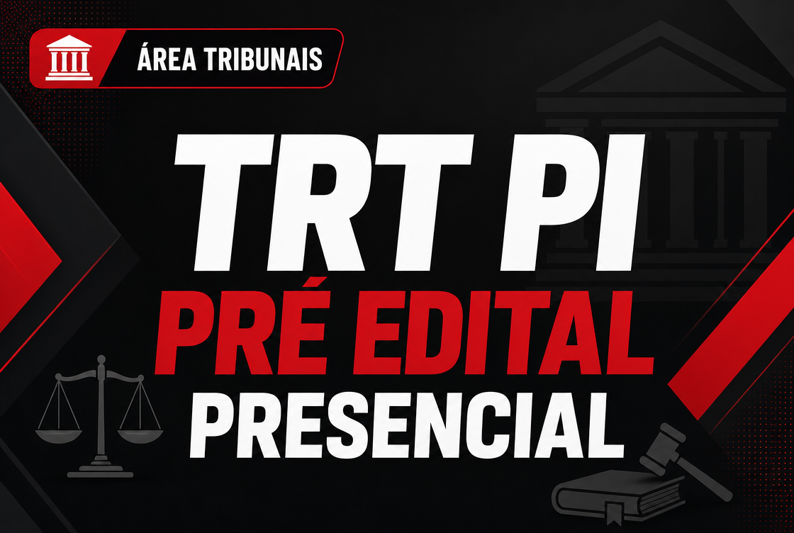 TRT PI – PRÉ EDITAL - PRESENCIAL